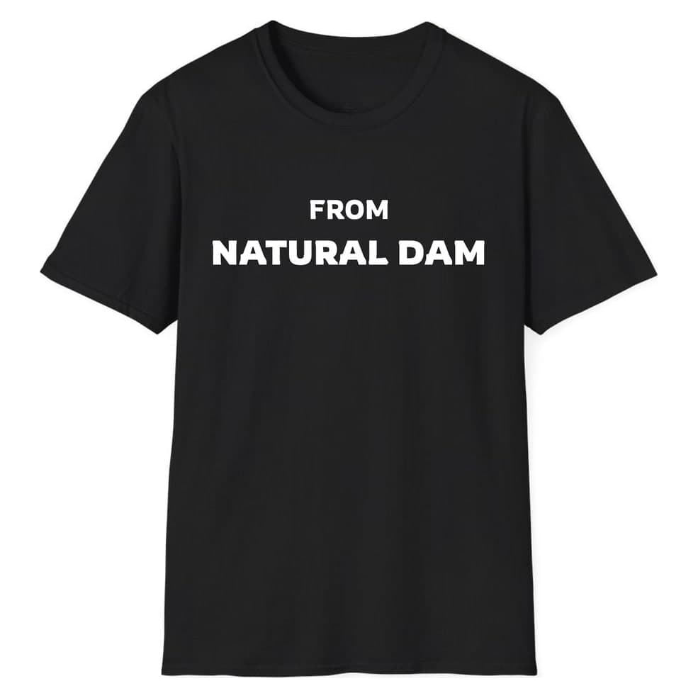 FROM Natural Dam — Black